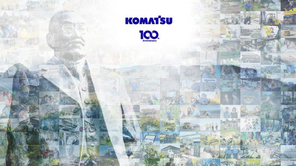 Komatsu 100 years of "Creating Value Together"